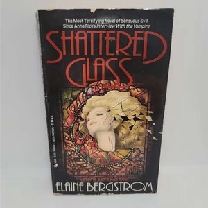 Shattered Glass Mass Market Paperback – July 1, 1989 by Elaine Bergstrom - One of a new breed of vampires who do not need to hunt blood un