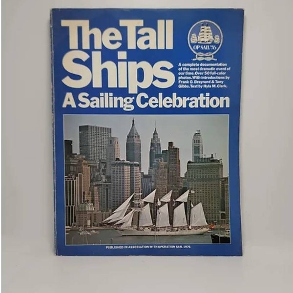 The Tall Ships: A Sailing Celebration (Op Sail '76) Paperback – January 1, 1976 by Hyla M. Clark