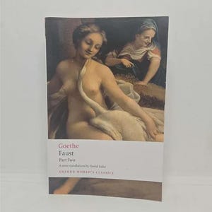 Goethe Faust: Part Two, A New Translation by David Luke Oxford World's Classics Paperback