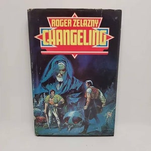 Changeling Hardcover – July 1, 1980 by Roger Zelazny (Author), Esteban Maroto (Illustrator) Two stories by the Hugo and Nebula Award