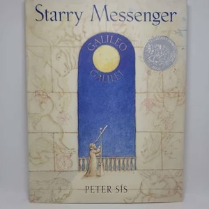 Starry Messenger (1997 Caldecott Honor Book) Hardcover – October 31, 1996 by Peter Sís (Author, Illustrator) &quot;If they had seen what we s