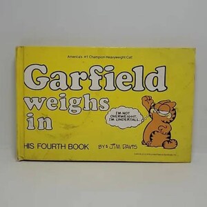 Garfield Weighs in His Fourth Book Hardcover – January 1, 1982 by Jim Davis (Author) The fourth book about America&#39;s sassiest, grouchies