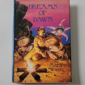 Dreams of Dawn by Marti Steussy - Vintage Hardcover 1989 - The peaceful coexistence of the nonhuman natives of Karg and the human colonists