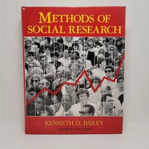 Methods of Social Research, 4th Edition Hardcover – February 21, 1994 by Kenneth Bailey An introduction for undergraduates to every sta