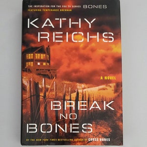 Break No Bones by Kathy Reichs - Hardcover 2006
