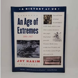 A History of US: Book 8 An Age of Extremes 1880-1917 (A History of US, 8) Paperback – September 15, 2002 by Joy Hakim