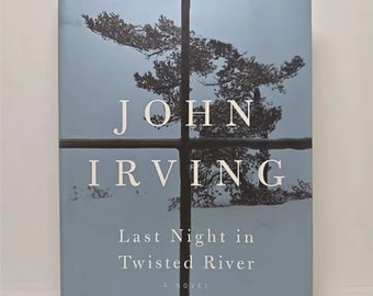 Last Night in Twisted River: A Novel Hardcover – Deckle Edge, October 27, 2009 by John Irving In 1954, in the cookhouse of a logging an