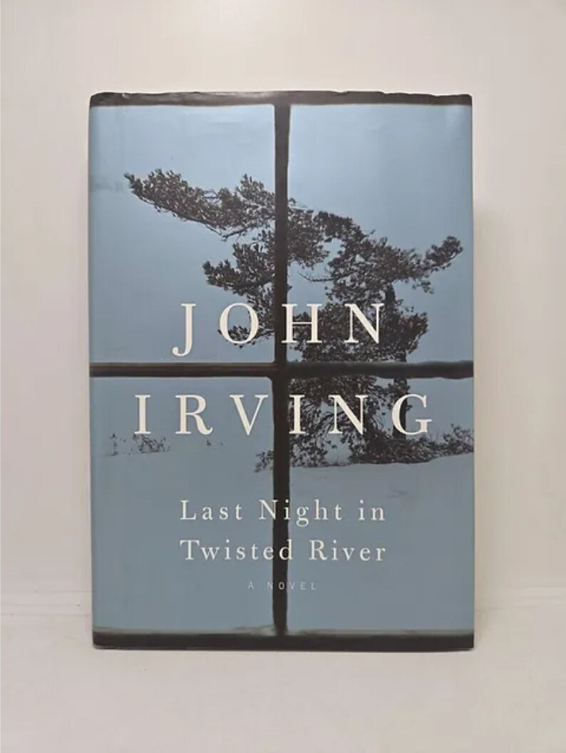 Last Night in Twisted River: A Novel Hardcover Deckle Edge, October 27, 2009 by John Irving In 1954, in the cookhouse of a logging an image 1