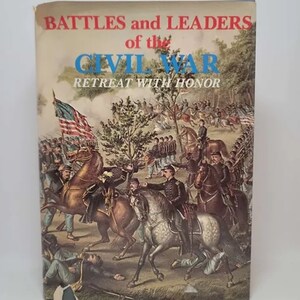 Retreat With Honor (Battles & Leaders of the Civil War Vol.4) Hardcover – April 1, 1990 by Century Magazine (Editor)