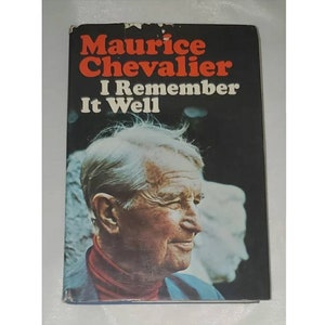 I Remember It Well by Maurice Chevalier - Vintage Hardcover 1970