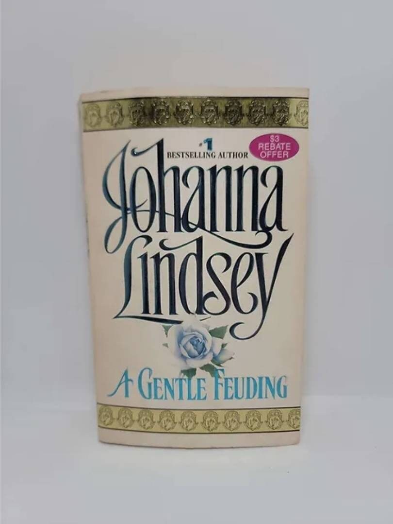 A Gentle Feuding by Johanna Lindsey Duty demands that Sheena, the beautiful jewel of the Fergusson clan, wed to end the violent feud tha