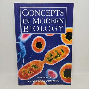 Concepts in Modern Biology Paperback – January 1, 1993 by David Kraus A complete course in biology with chapters on Unity and Diversity