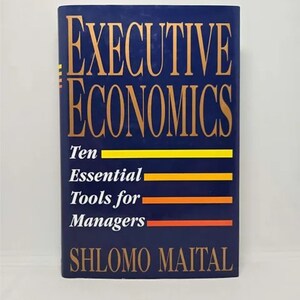 May include: A blue book with the title "Executive Economics: Ten Essential Tools for Managers" by Shlomo Maital.