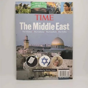 Time: The Middle East, The History, The Cultures, The Conflicts, The Faiths Paperback – January 1, 2006 by Editors of Time Magazine 