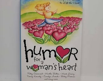 Humor for a Woman's Heart: Stories, Quips, and Quotes to Lift the Heart by Kristin Myers (Illustrator), Shari MacDonald (Compiler)