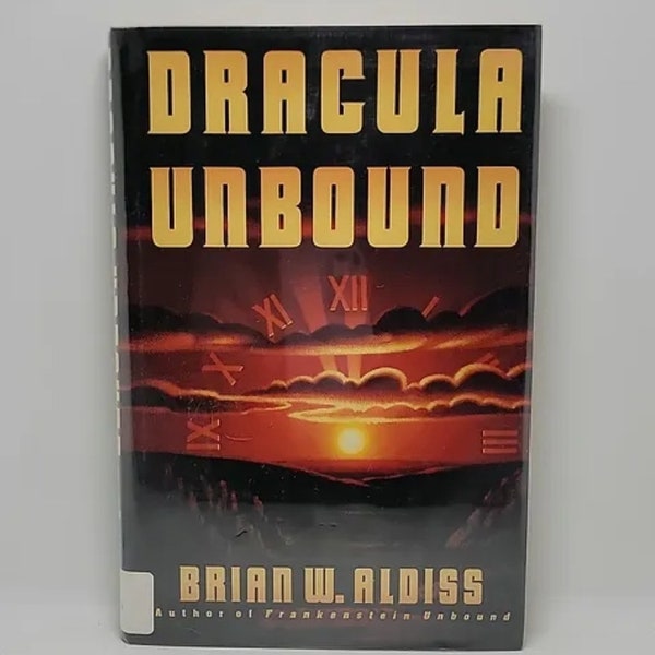 Dracula Unbound Hardcover – January 1, 1991 by Brian Wilson Aldiss  - Joe Bodenland, inventor of a crude time travel device, and Bram Stok