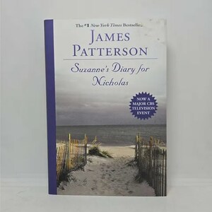 Suzanne&#39;s Diary for Nicholas Paperback – April 1, 2002 by James Patterson A powerfully moving novel of love, loss, hope, and family from