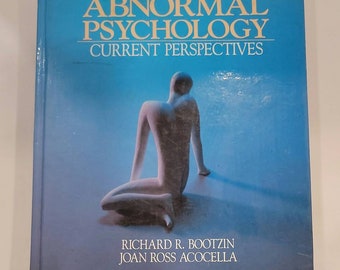 Abnormal Psychology Current Perspectives 5th Edition Richard Bootzin Joan Ross - Vintage Psychology Textbook Reference Books Learning 1988