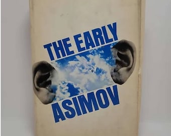 May include: A white book cover with the title "The Early Asimov" in blue text. The cover features two ears with a blue sky and white clouds in the background.