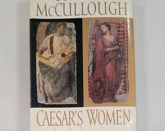 Caesar's Women Paperback – Import, January 1, 1997 by Colleen McCullough - Book 4 of 7: Masters of Rome - New York Times bestselling autho