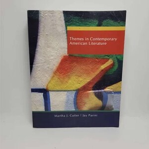May include: Book cover with an abstract painting of red, yellow, and green colors. The title is "Themes in Contemporary American Literature" by Martha J. Cutter and Jay Parini.