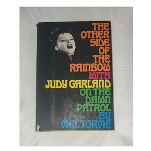 The Other Side of the Rainbow With Judy Garland by Mel Torme - Vintage Hardcover 1974