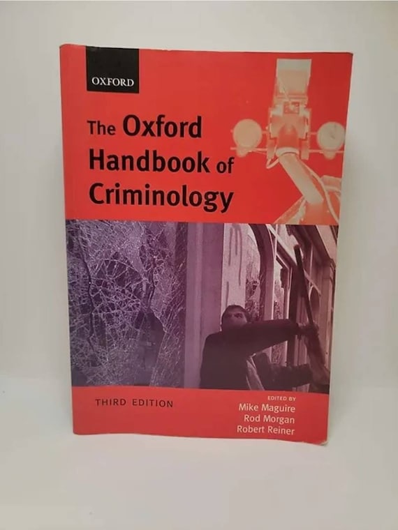 The Oxford Handbook of Criminology 3rd Edition by Mike Maguire
