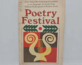 Poetry Festival (Over 150 of the most popular poems in our language, by poets from William Shakespeare to Robert Frost) Paperback – 1976