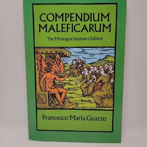 Compendium Maleficarum: The Montague Summers Edition (Dover Occult) Paperback – September 1, 1988 by Francesco Maria Guazzo This extraor