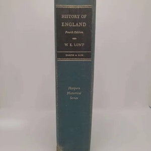 History of England, Fourth Edition Hardcover – January 1, 1957 by W. E. Lunt Vintage hardcover, rare copy