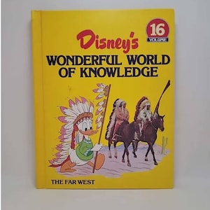 Disney&#39;s Wonderful World of Knowledge, Vol. 16: The Far West Hardcover – January 1, 1982