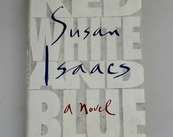 Red White and Blue by Susan Isaacs - Vintage Hardcover 1999