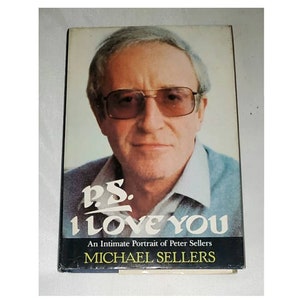 P.S. Je t'aime : Un portrait intime de Peter Sellers par Michael Sellers vintage relié 1982 image 1