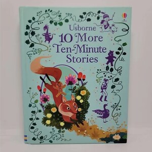 10 More Ten-Minute Stories Hardcover – January 26, 2017 by Laura Nelson and Others - This collection brings together ten stories lasting t