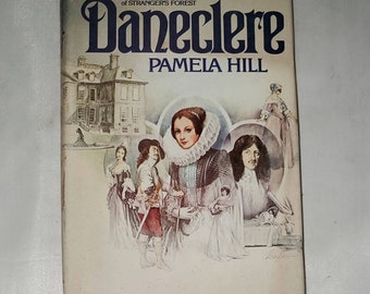 Danclere by Pamela Hill - Vintage Hardcover 1978