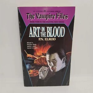 Art in the Blood (Vampire Files, No. 4) Paperback – February 1, 1991 by P. N. Elrod - Being a vampire isn&#39;t as glamorous as it sounds