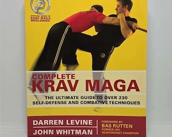 Complete Krav Maga: The Ultimate Guide to Over 230 Self-Defense and Combative Techniques Paperback – May 28, 2007 by Darren Levine (Author)