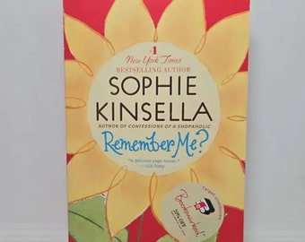 Remember Me?: A Novel Mass Market Paperback – September 29, 2009 by Sophie Kinsella When twenty-eight-year-old Lexi Smart wakes up in a