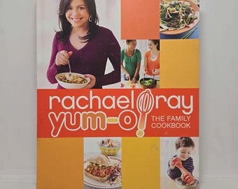 Yum-o! The Family Cookbook Hardcover – April 29, 2008 by Rachael Ray No one has helped more families find time to fit home-cooked meals