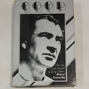 Coop - The Life and Legend of Gary Cooper by Stuart Kaminsky - Vintage Hardcover 1979