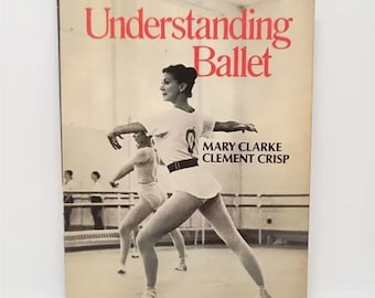 Understanding Ballet Paperback – Import, January 1, 1976 by Mary & Clement Crisp Clarke - Understanding Ballet by Mary Clarke and Clement