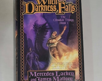 When Darkness Falls by Mercedes Lackey and James Mallory - Hardcover 2006 - Fantasy Fiction Novels Science Fiction Trilogy Classic Sci-fi