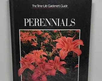 Perennials (The Time Life Gardener's Guide) Hardcover by Time-Life Books