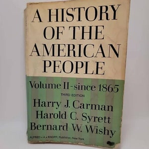 A History of the American People: Volume II - since 1865 Third Edition
