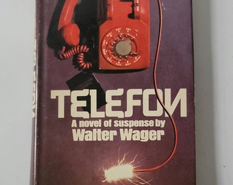 Telefon: A Novel of Suspense by Walter Wager - Vintage Hardcover 1975 - Classic Mystery Fiction Book Crime Fiction Thriller Novels Detective