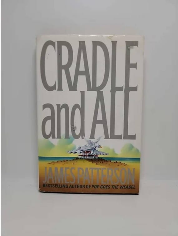 Cradle and All Hardcover May 1, 2000 by James Patterson Two