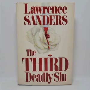The Third Deadly Sin Hardcover – August 4, 1981 by Lawrence Sanders Book 4 of 5: The Edward X. Delaney - The murders of out-of-town busin