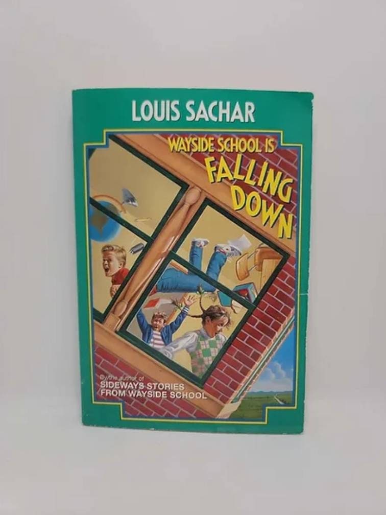 Wayside School Is Falling Down - by Louis Sachar (Paperback)