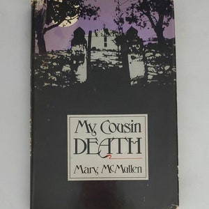 My Cousin Death by Mary McMullen - Vintage Hardcover 1980
