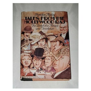 Tales from the Hollywood Raj: The British, The Movies, & Tinseltown by Morley - Vintage Hardcover 1985
